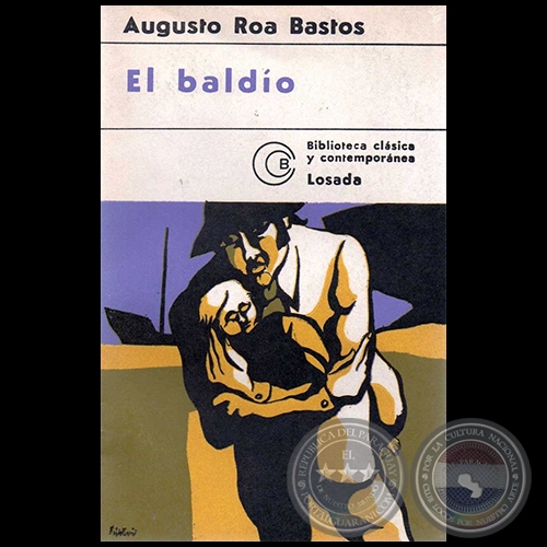 EL BALDO - 1 EDICIN - Autor: AUGUSTO ROA BASTOS - Ao 1966